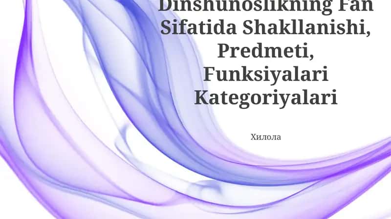 Dinshunoslikning Fan Sifatida Shakllanishi 1