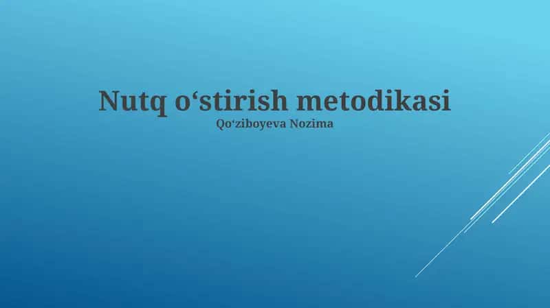 Nutq o‘stirish metodikasi 1