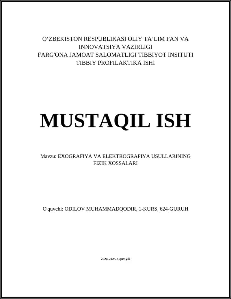 EXOGRAFIYA VA ELEKTROGRAFIYA USULLARINING FIZIK XOSSALARI 1