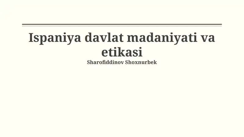 Ispaniya davlat madaniyati va etikasi 1