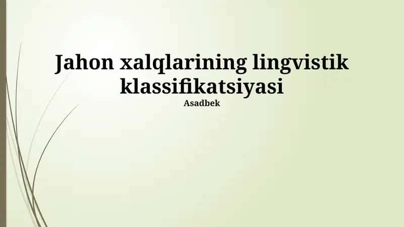 Jahon xalqlarining lingvistik klassifikatsiyasi 1