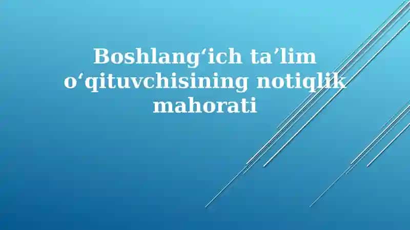 Boshlang'ich Sinf O'qituvchisining Notiqligi