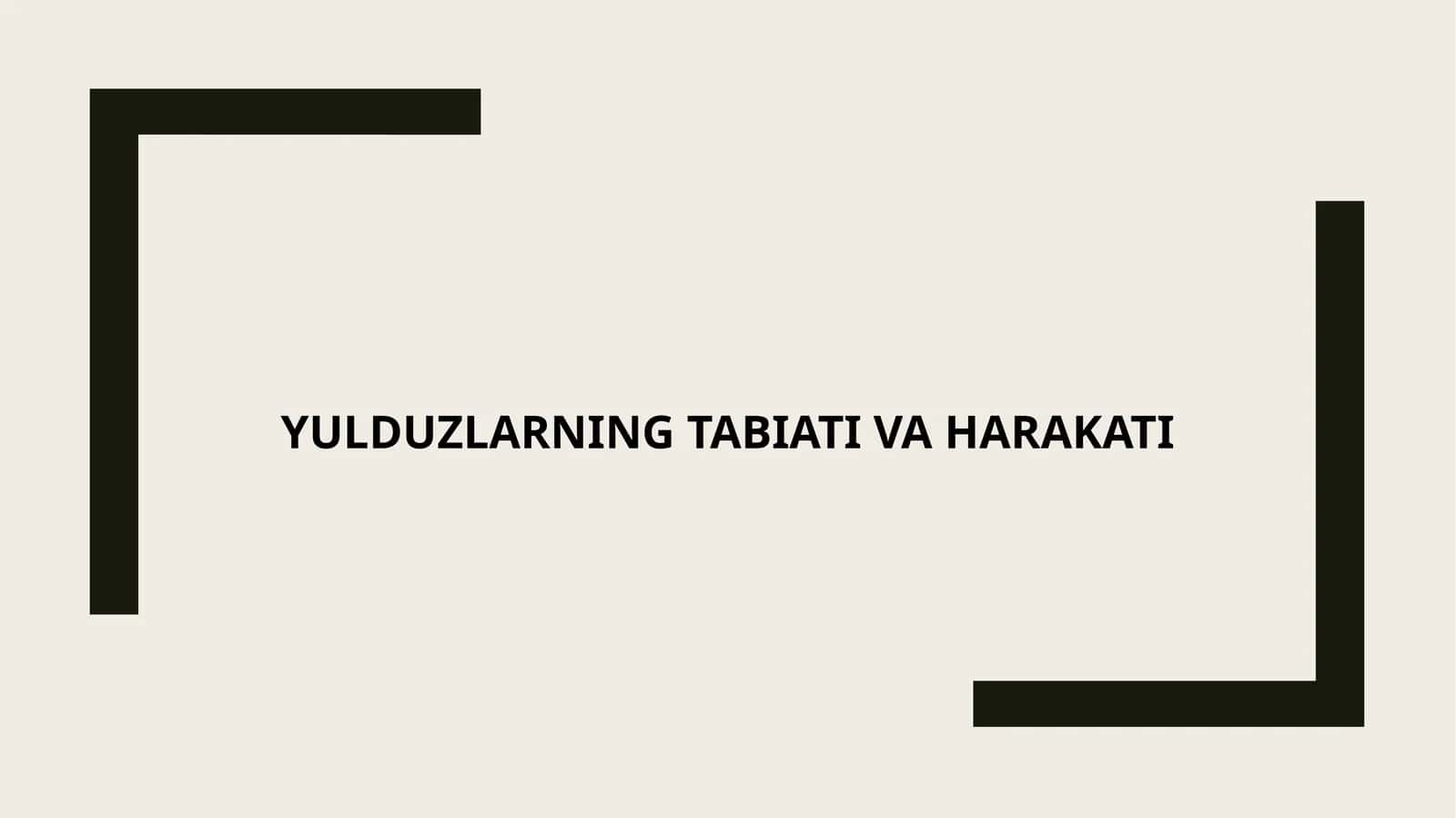 Yulduzlarning tabiati va harakati 1