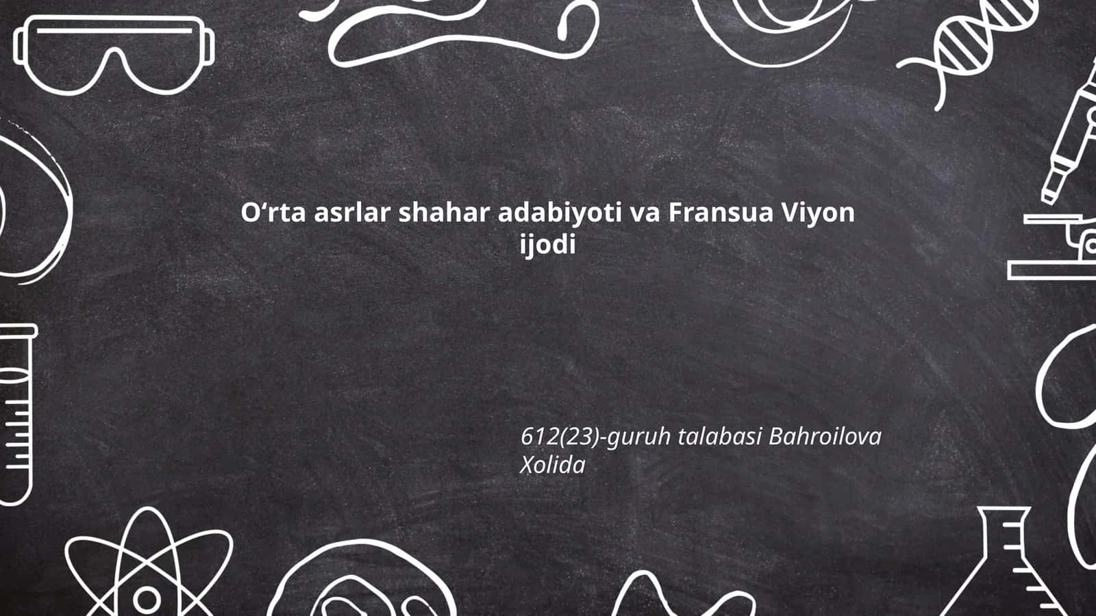 Oʻrta asrlar shahar adabiyoti va Fransua Viyon ijodi 1