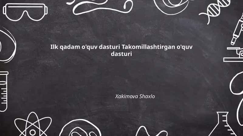 Ilk qadam o'quv dasturi Takomillashtirgan o'quv dasturi 1