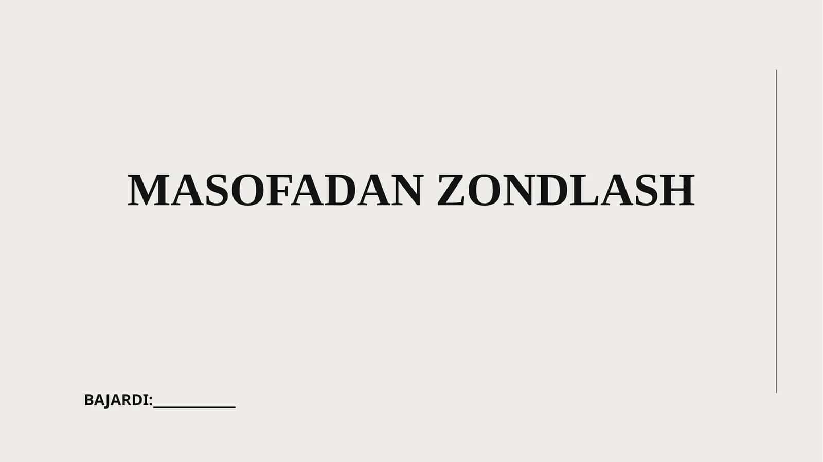 MASOFADAN ZONDLASH 1