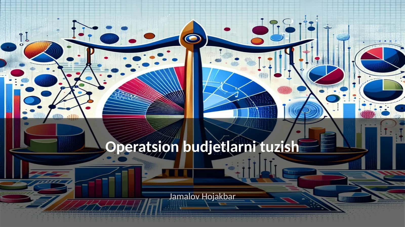 Operatsion budjetlarni tuzish 1