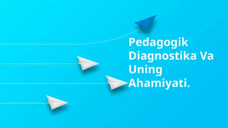 Pedagogik Diagnostika Va Uning Ahamiyati 1