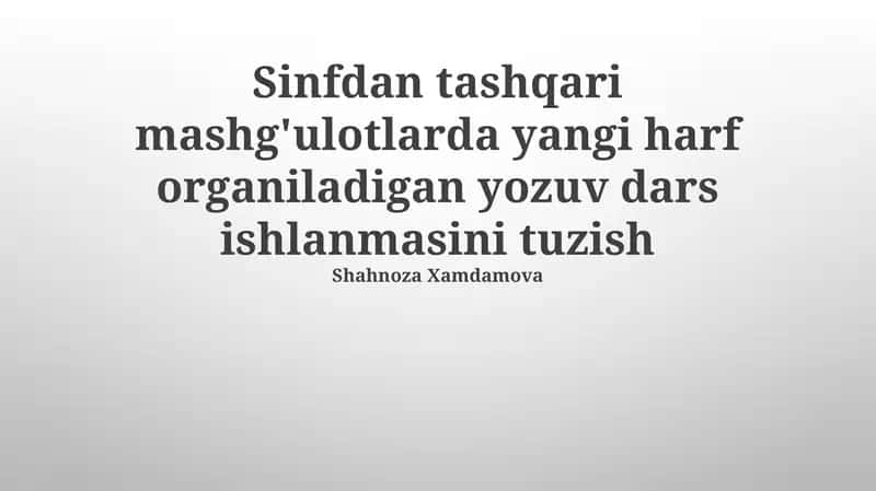 Harf organiladigan yozuv dars ishlanmasi 1