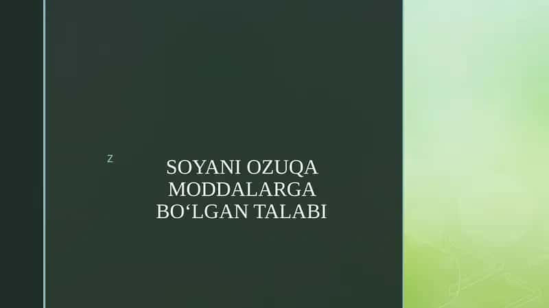 SOYANI OZUQA MODDALARGA BOʻLGAN TALABI 1