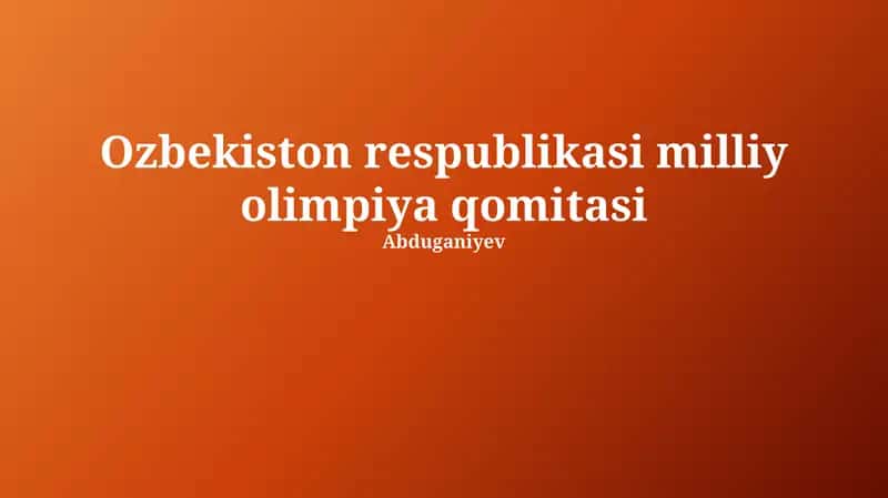 O'zbekiston Milliy Olimpiya Qo'mitasi: Tarixi va Rivojlanishi 1
