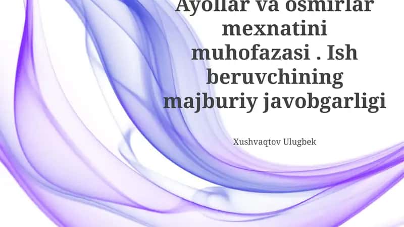Ayollar va o'smirlar mehnatini himoya qilish 1