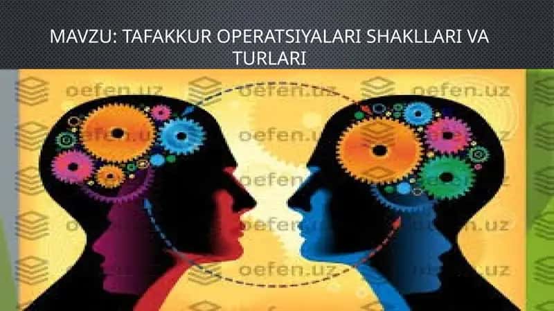 Tafakkur operatsiyalari shakllari va turlari 1