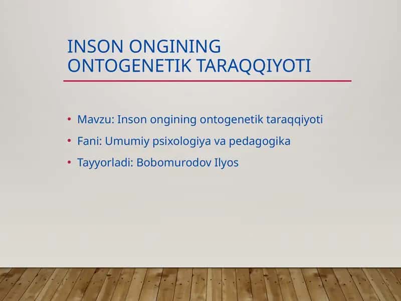 Inson ongining ontogenetik taraqqiyoti 1