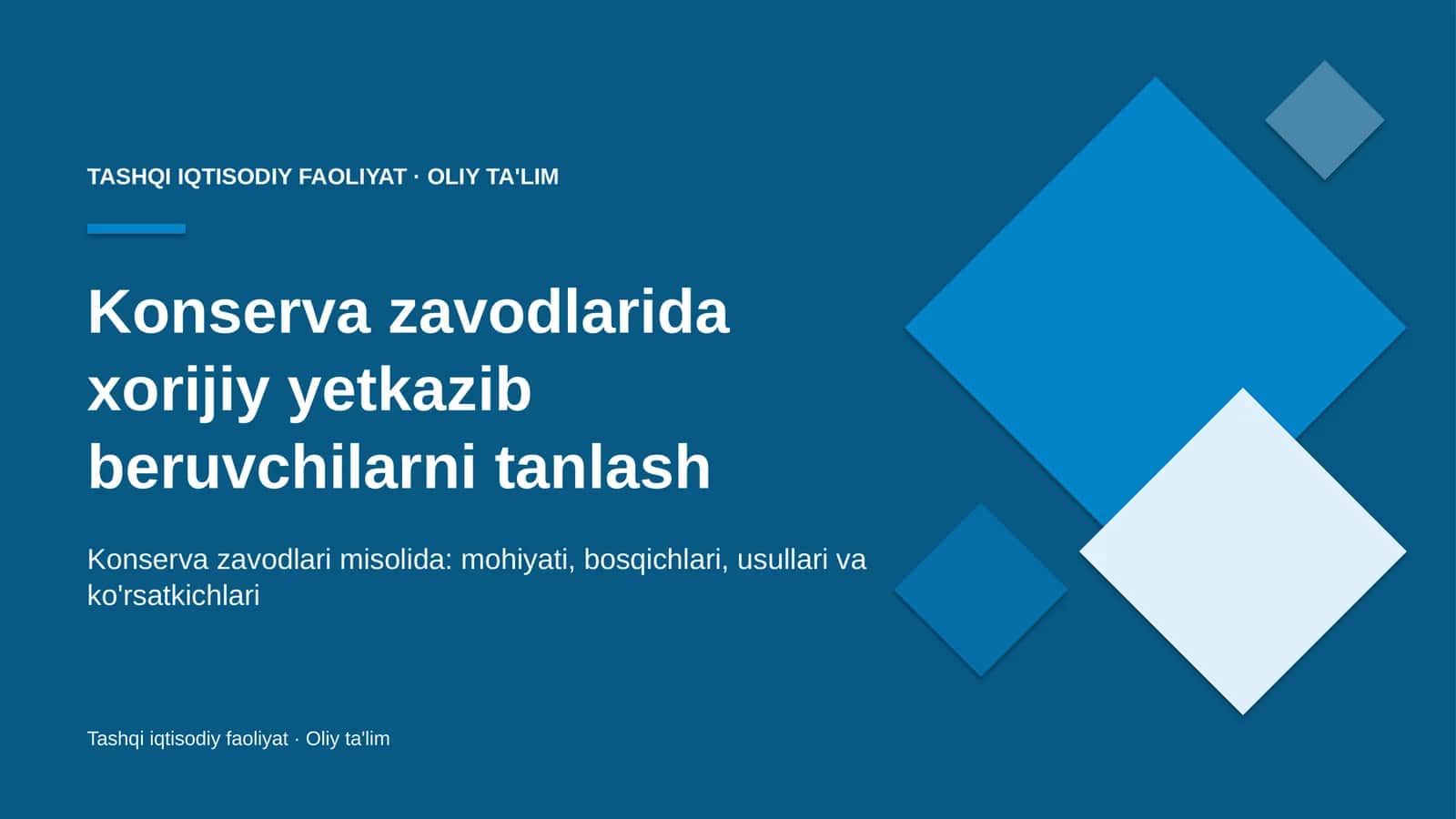 Konserva zavodlarida xorijiy yetkazib beruvchilarni tanlash 1
