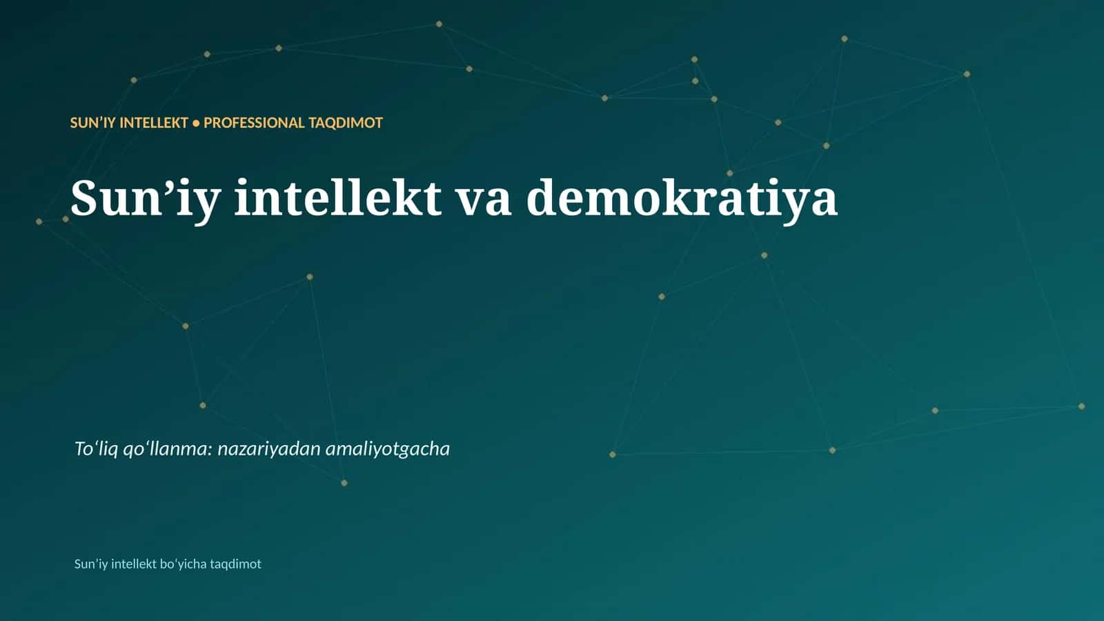 SUNʼIY INTELLEKT • PROFESSIONAL TAQDIMOT 1