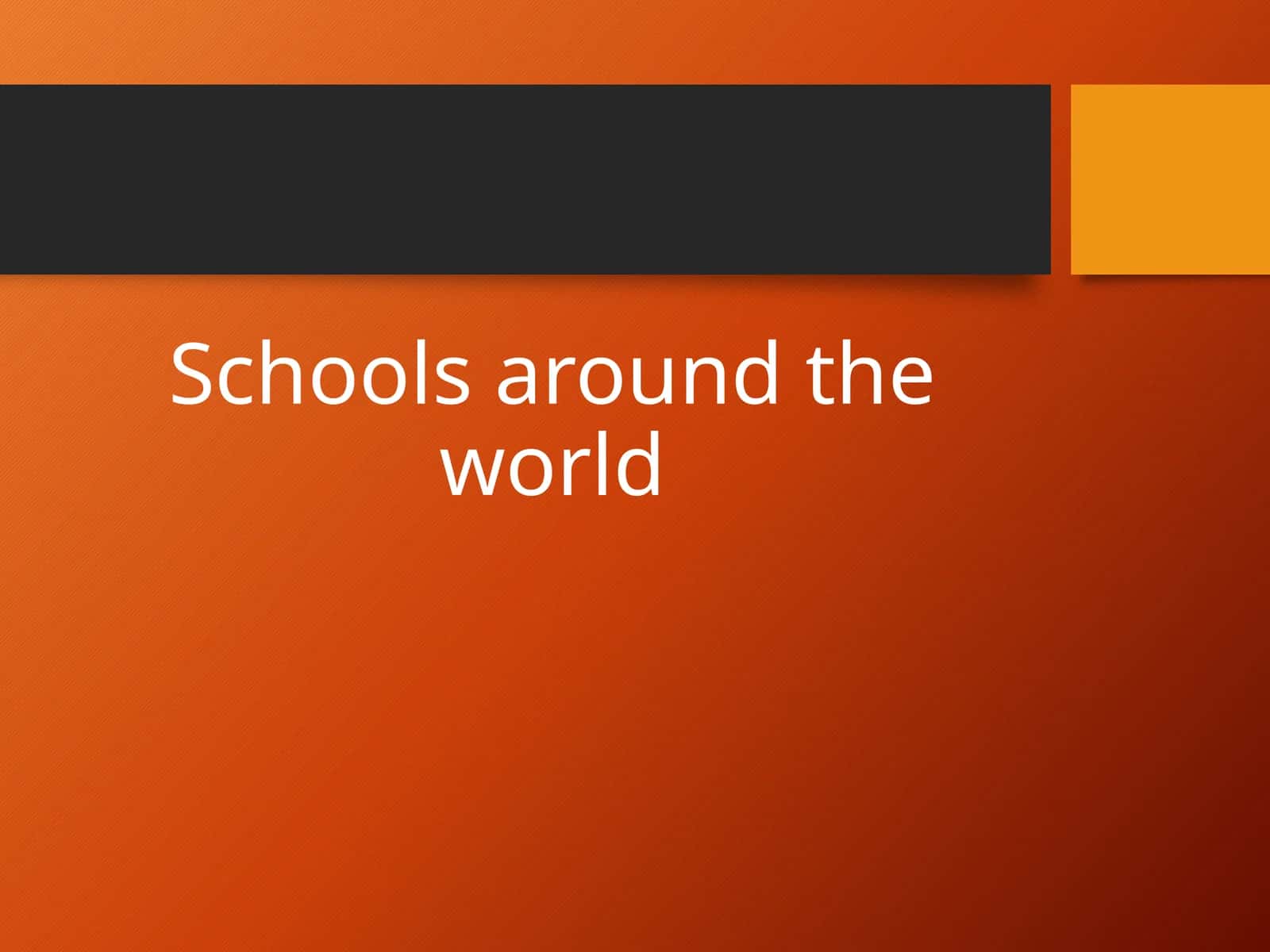 5-sinf Ingliz tili fanidan Schools around the world dars taqdimoti 1