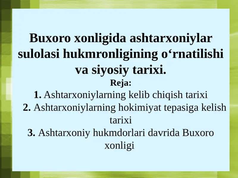 Buxoro xonligida ashtarxoniylar sulolasi hukmronligining o‘rnatilishi va siyosiy tarixi. 1