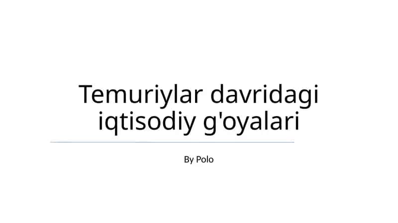 Temuriylar davridagi iqtisodiy g'oyalari 1