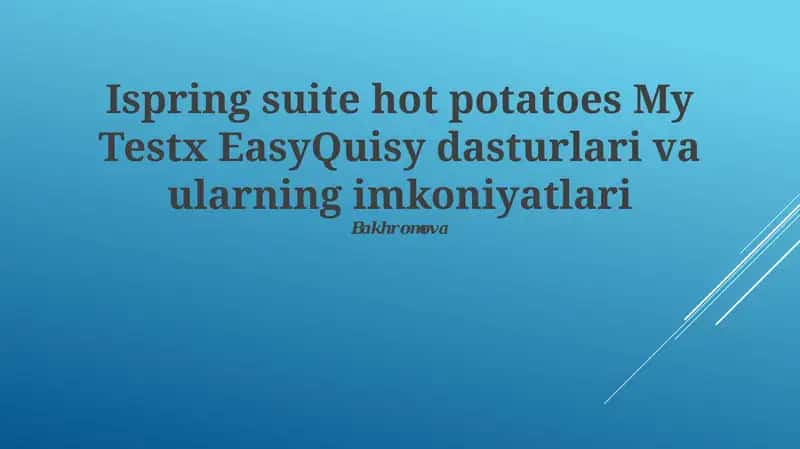 Ispring Suite, Hot Potatoes, My TestX & EasyQuizzy 1