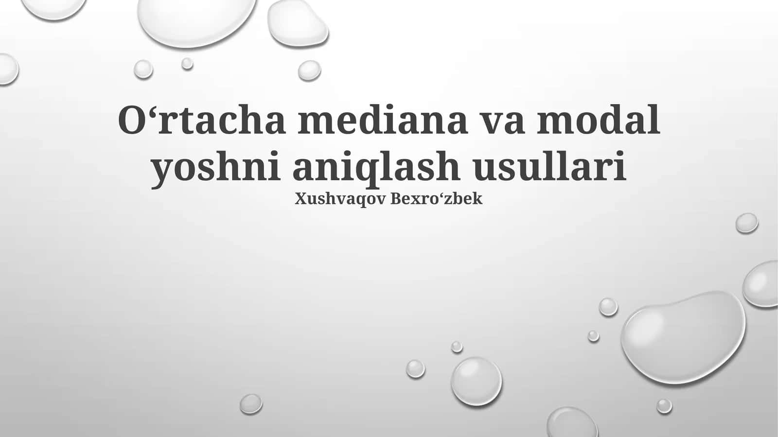 O‘rtacha mediana va modal yoshni aniqlash usullari 1