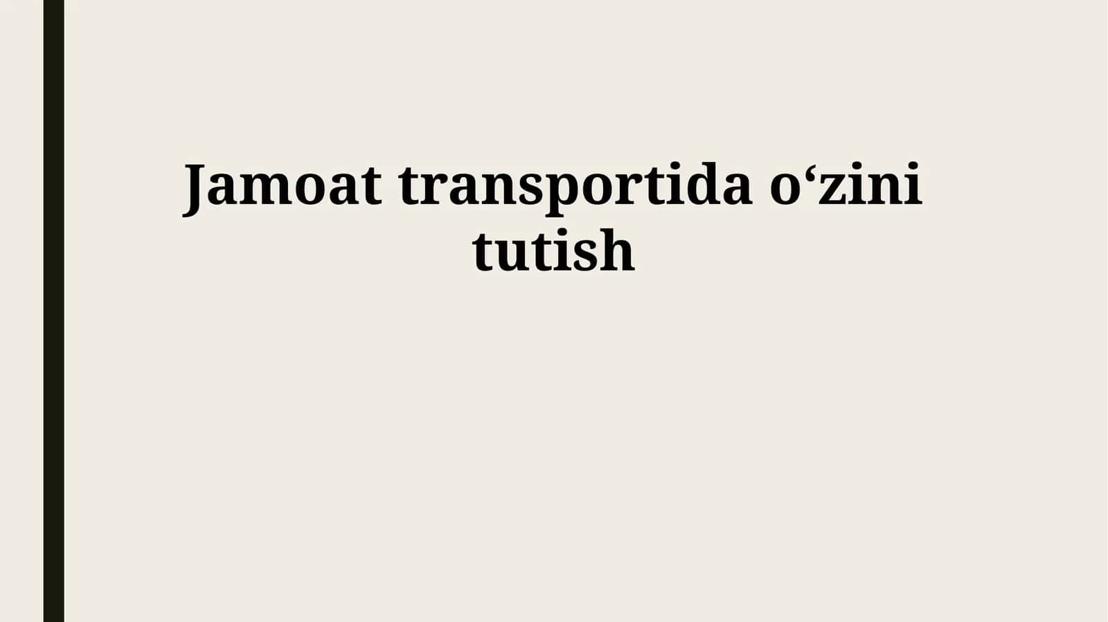 Jamoat transportida oʻzini tutish 1