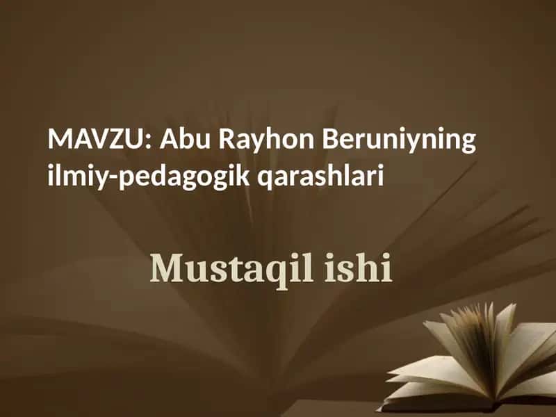 AbuRayhon Beruniyning ilmiy-pedagogik qarashlari 1
