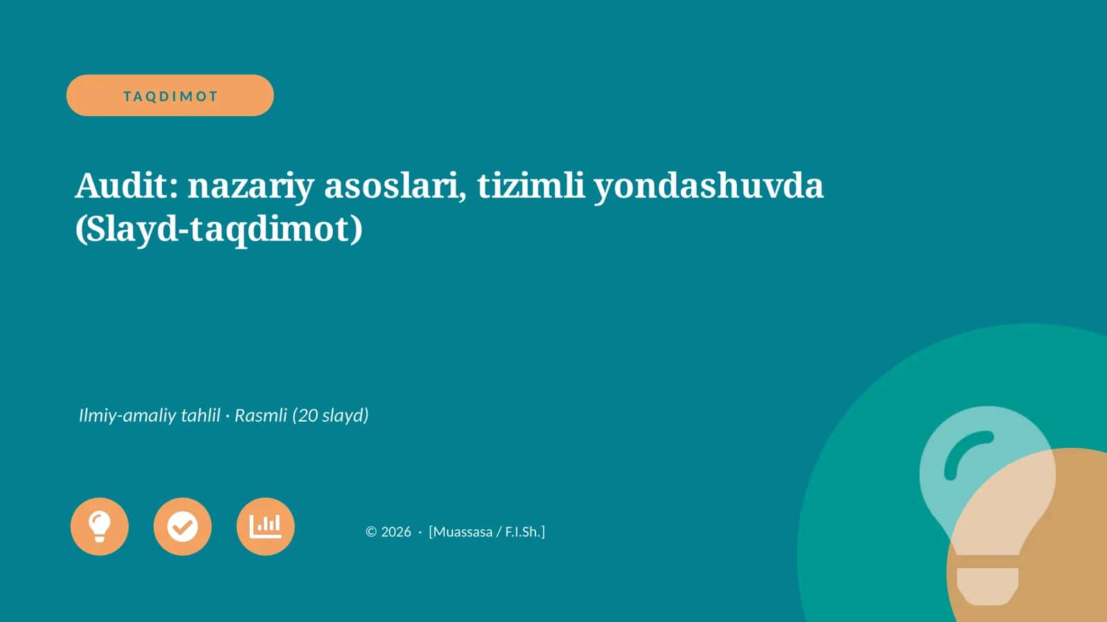 Audit: nazariy asoslari, tizimli yondashuvda (Slayd-taqdimot) 1