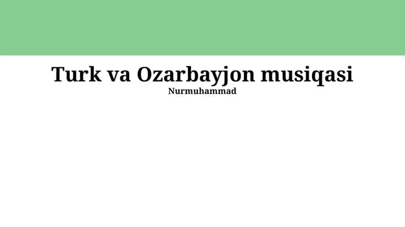 Turk va Ozarbayjon musiqasi 1