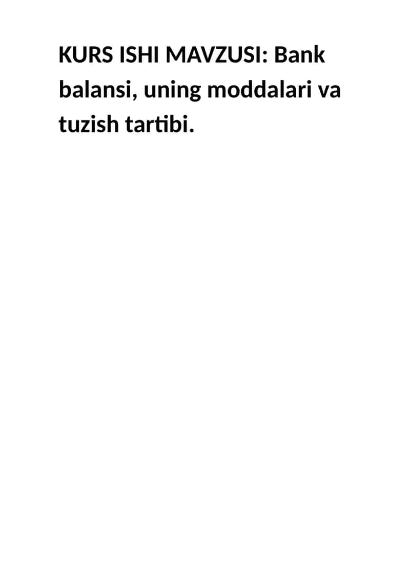 Bank balansi, uning moddalari va tuzish tartibi. 1