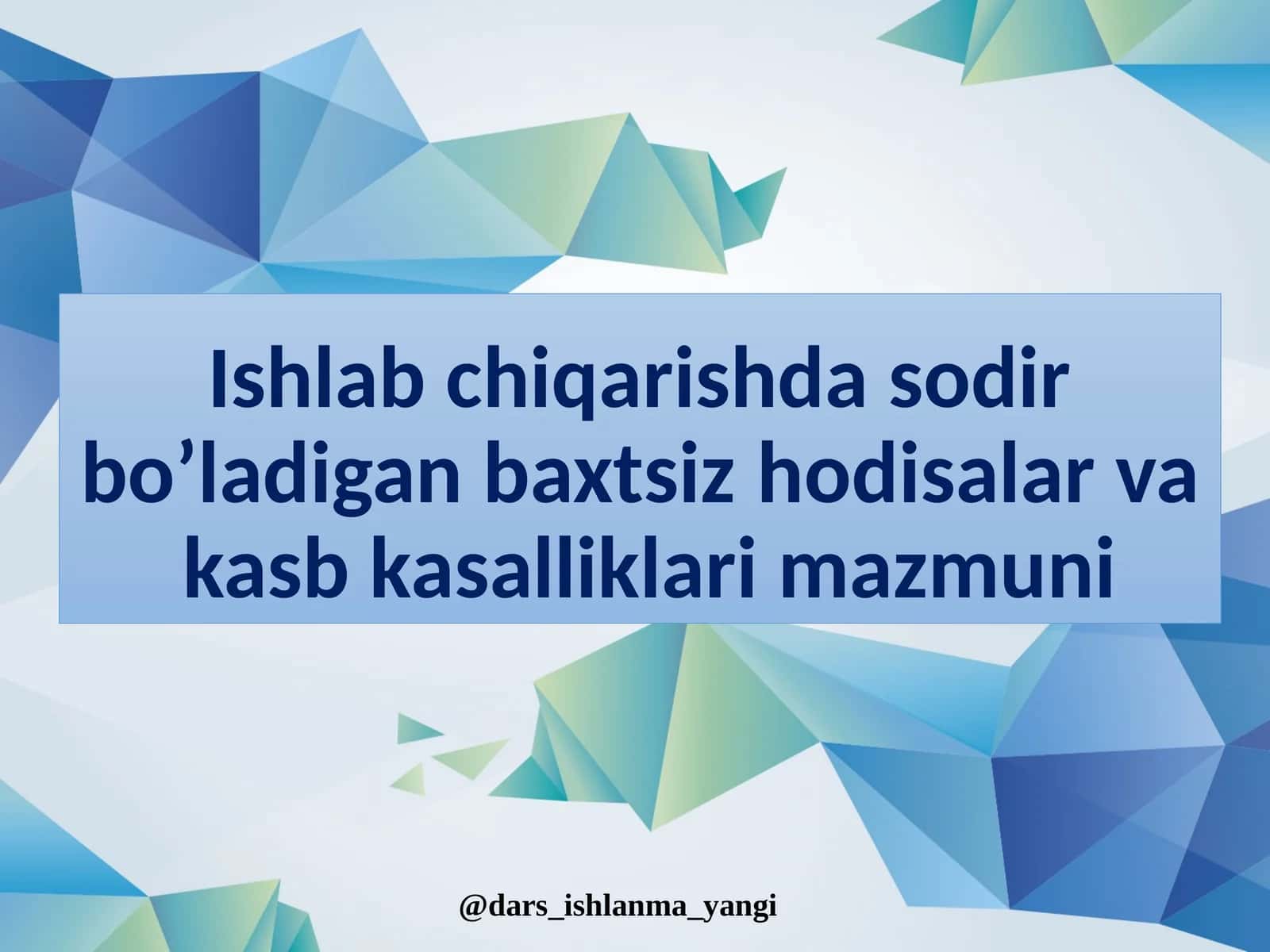 Baxtsizhodisalar va kasb kasalliklari mazmuni 1