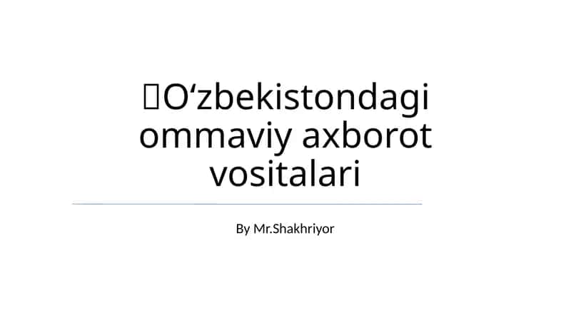 Oʻzbekistondagi ommaviy axborot vositalari 1