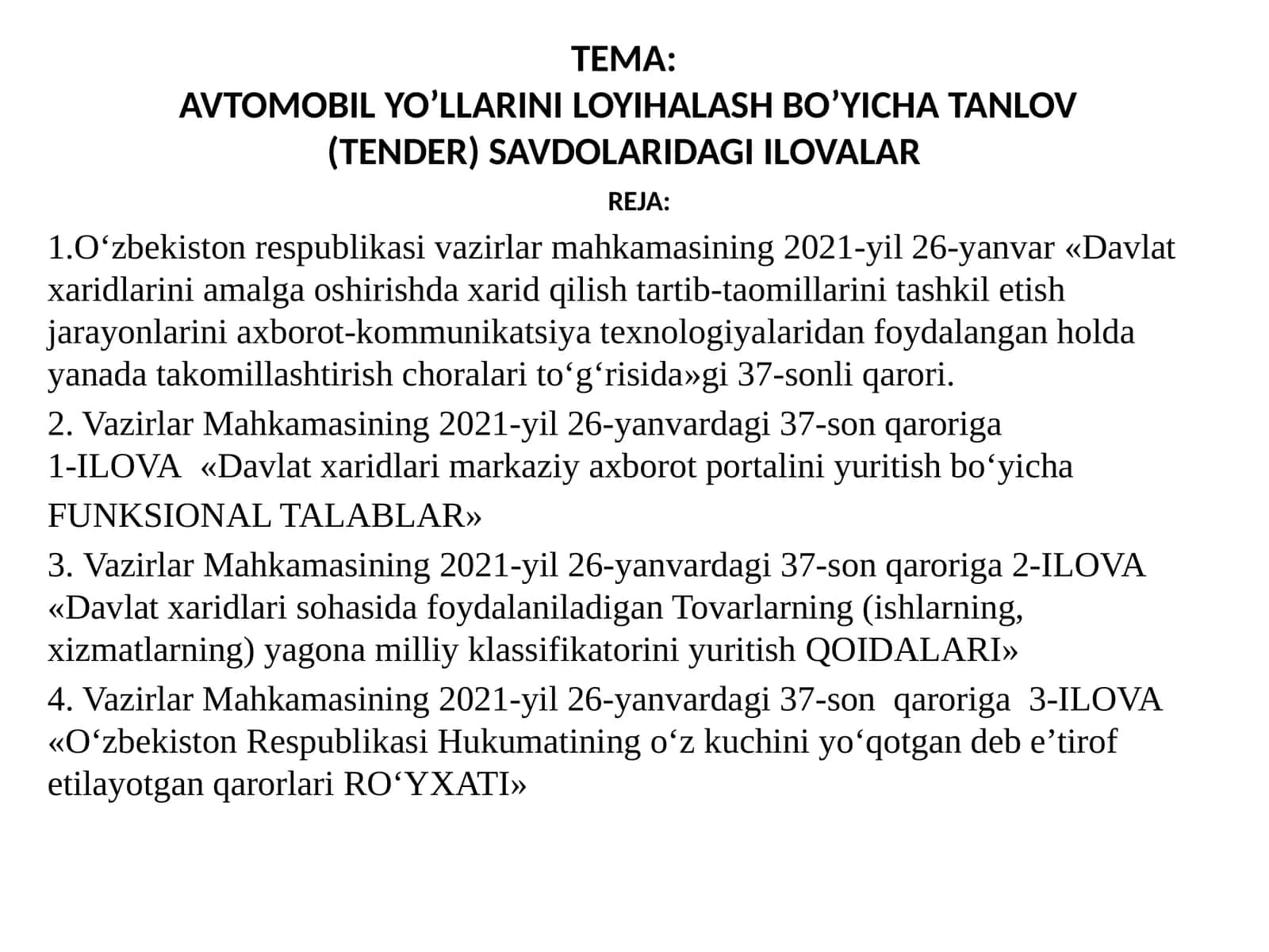 AVTOMOBIL YO’LLARINI LOYIHALASH BO’YICHA TANLOV (TENDER) SAVDOLARIDAGI ILOVALAR 1