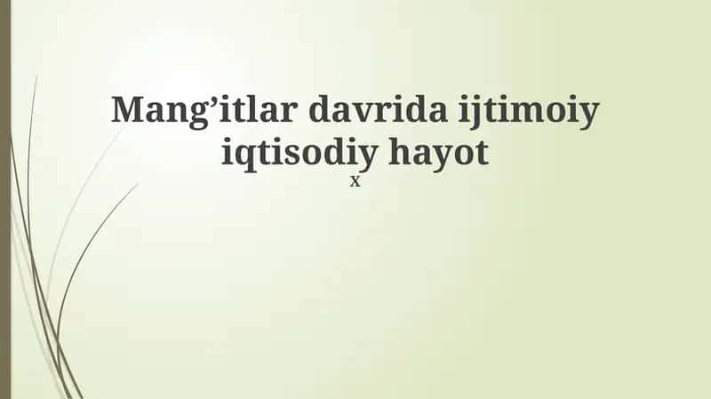 Mangʻitlar davrida ijtimoiy iqtisodiy hayot 1