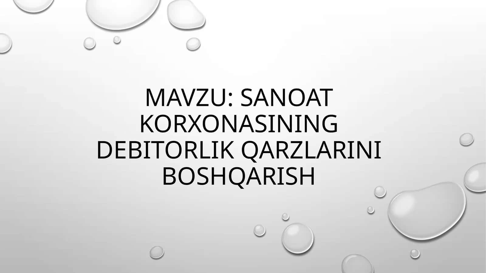 Sanoat korxonasining debitorlik qarzlarini boshqarish 1