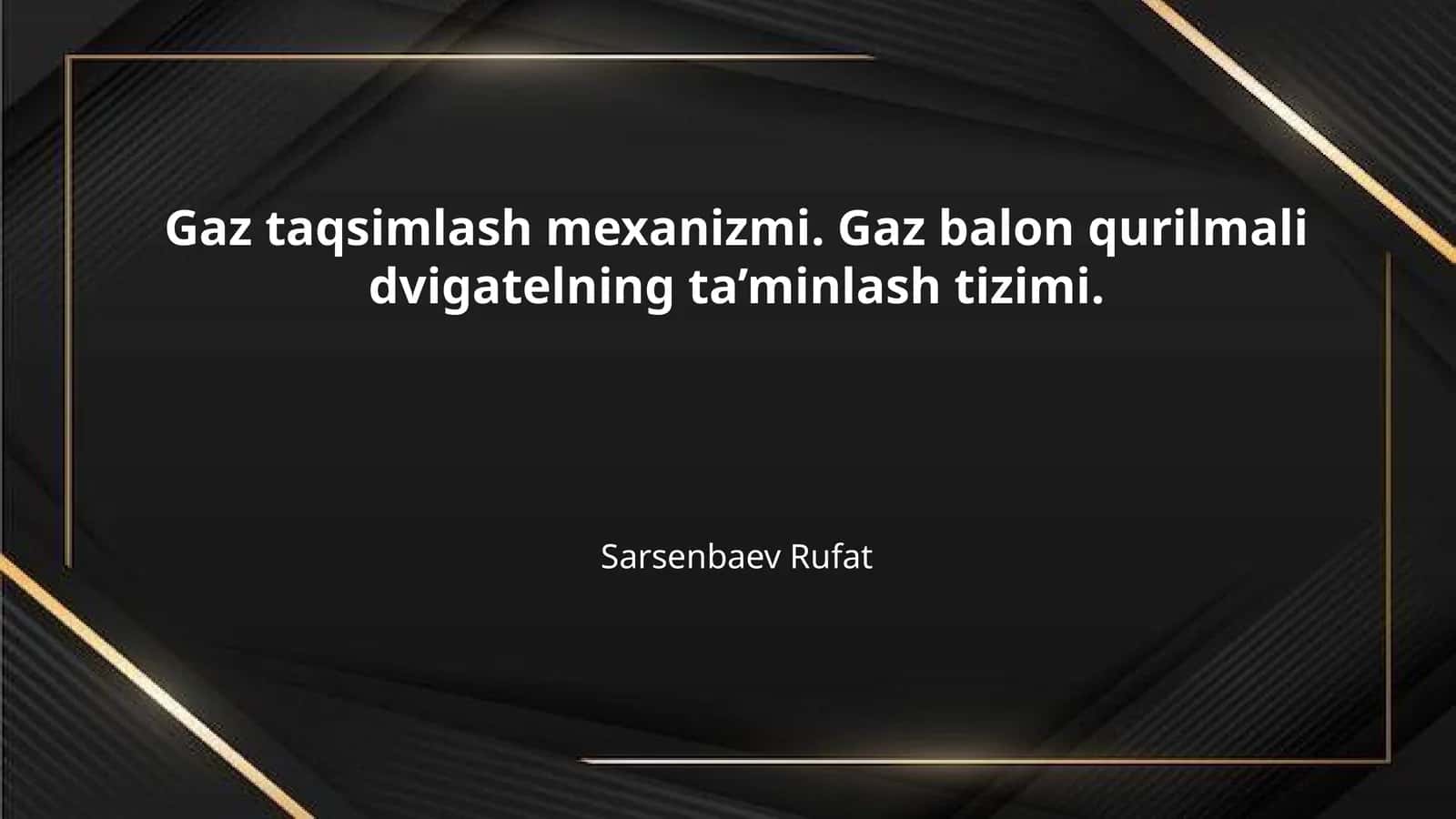 Gaz taqsimlash mexanizmi. Gaz balon qurilmali dvigatelning ta’minlash tizimi. 1