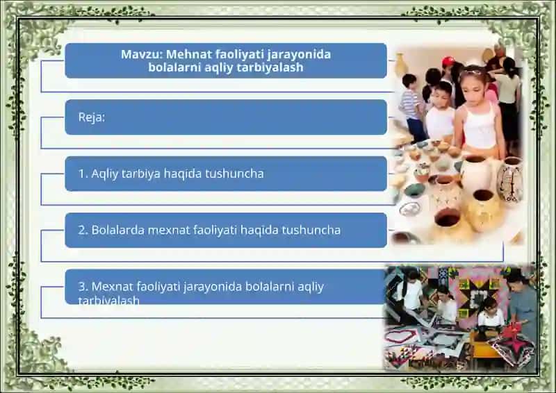 Mehnat faoliyati jarayonida bolalarni aqliy tarbiyalash
