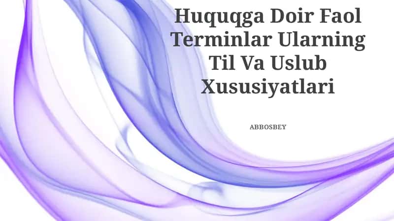 Huquqga Doir Faol Terminlar Ularning Til Va Uslub Xususiyatlari 1