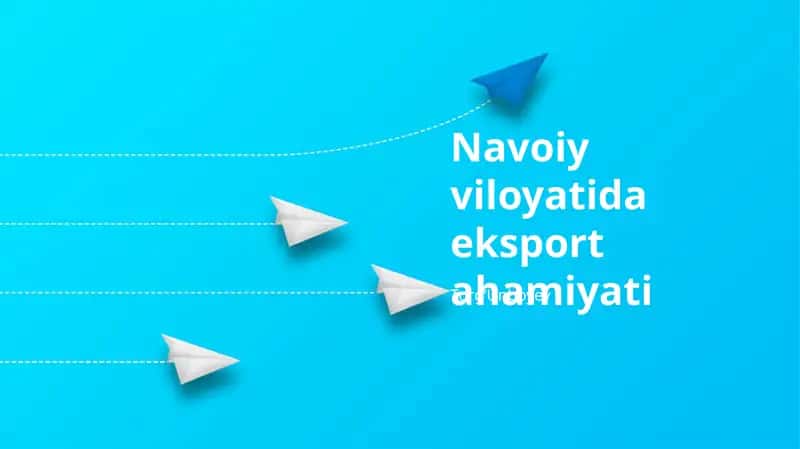 Navoiy viloyatida eksport ahamiyati 1