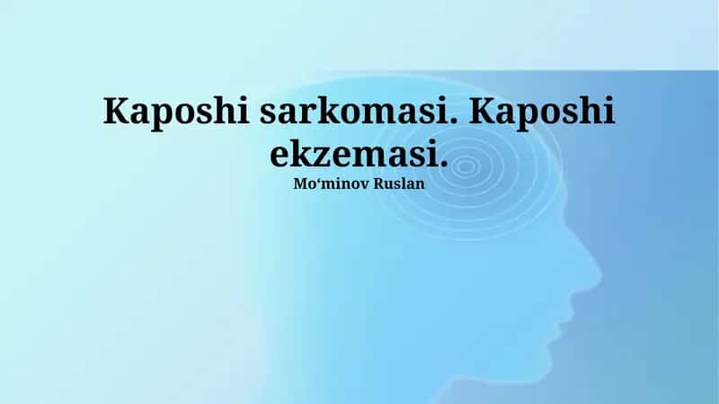 Kaposi Sarkomasi va Ekzemasi 1