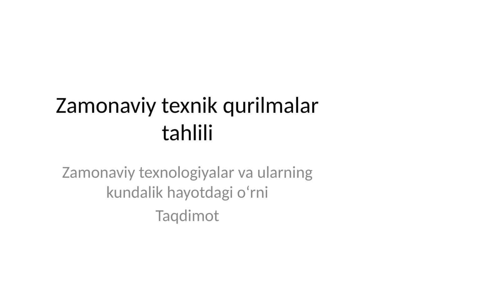 Zamonaviy texnik qurilmalar tahlili 1