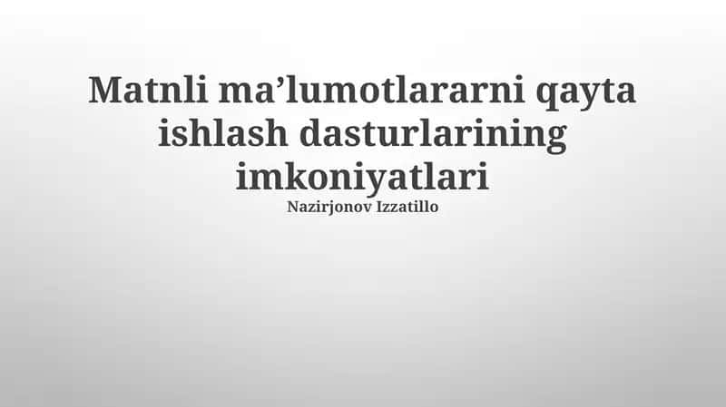 Matnli maʼlumotlararni qayta ishlash dasturlarining imkoniyatlari 1