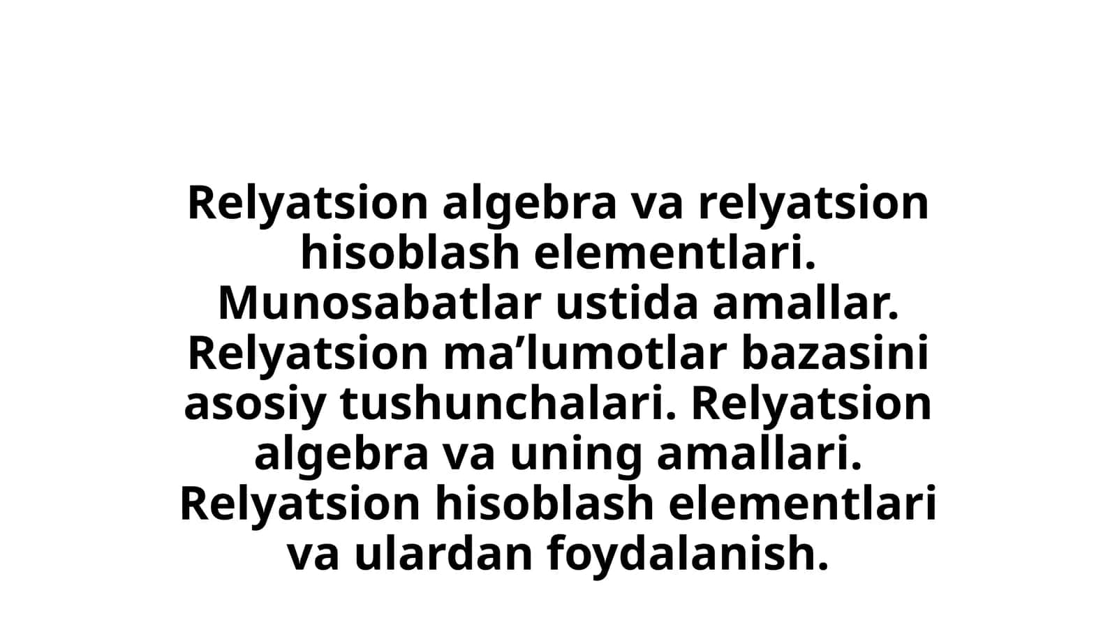 Relyatsion algebra va relyatsion hisoblash elementlari 1