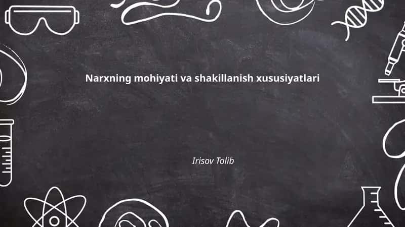 Narxning mohiyati va shakillanish xususiyatlari 1