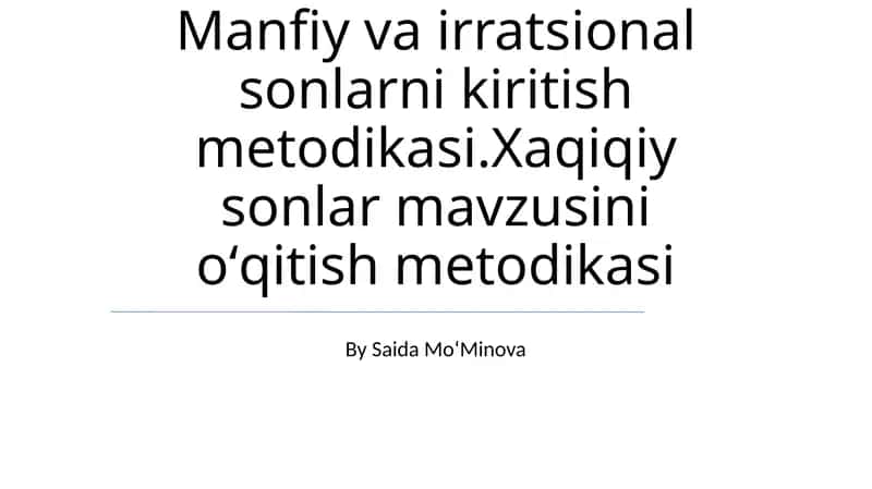 Manfiy va irratsional sonlarni kiritish metodikasi 1