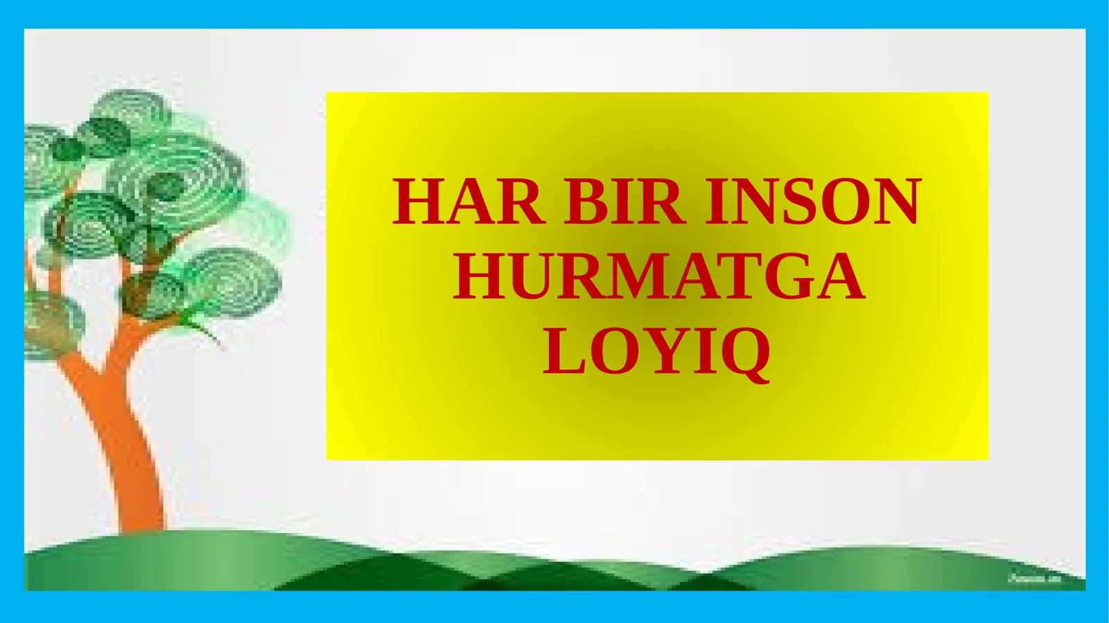HAR BIR INSON HURMATGA LOYIQ 1