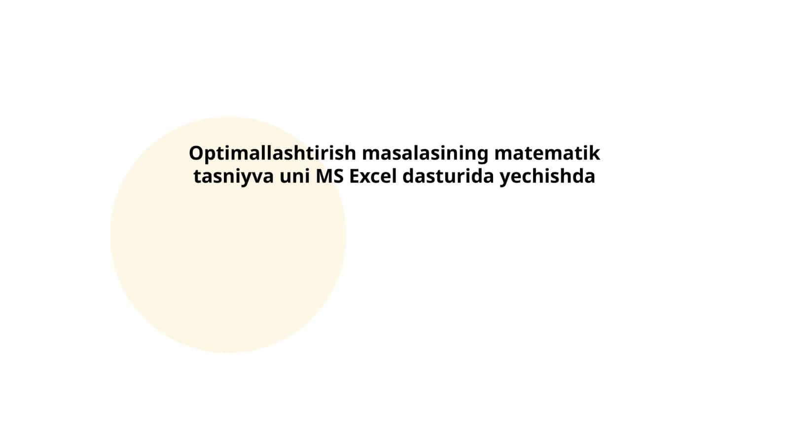 Optimallashtirish masalasining matematik tasniyva uni MS Excel dasturida yechishda 1