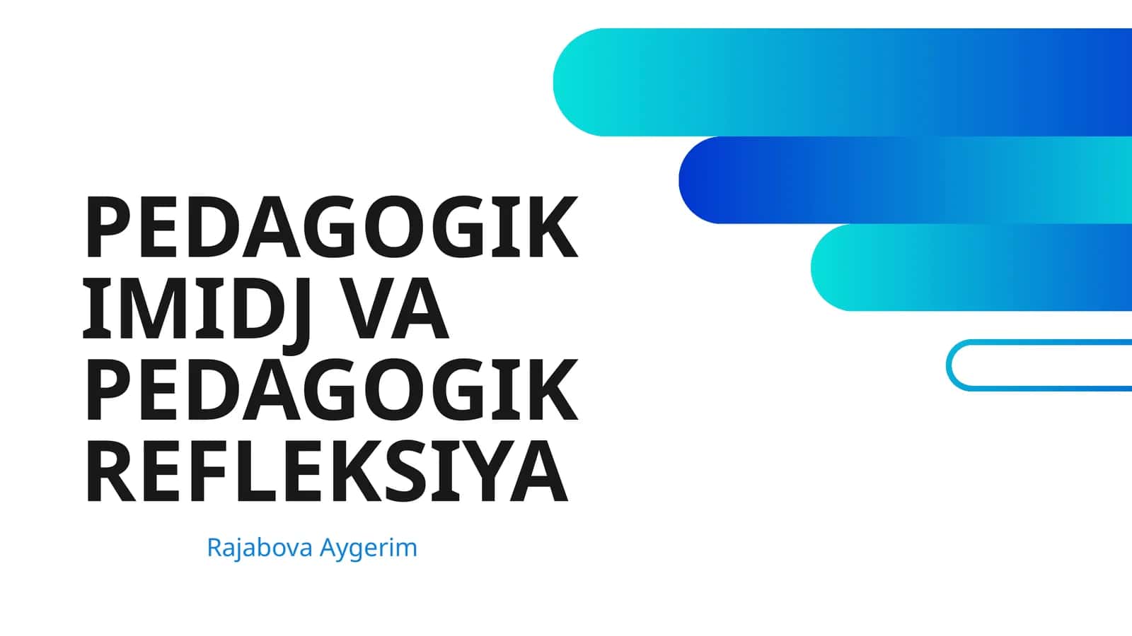 PEDAGOGIK IMIDJ VA PEDAGOGIK REFLEKSIYA 1