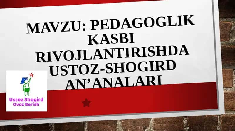 Pedagoglik kasbi rivojlantirishda Ustoz-shogirdan’analari 1
