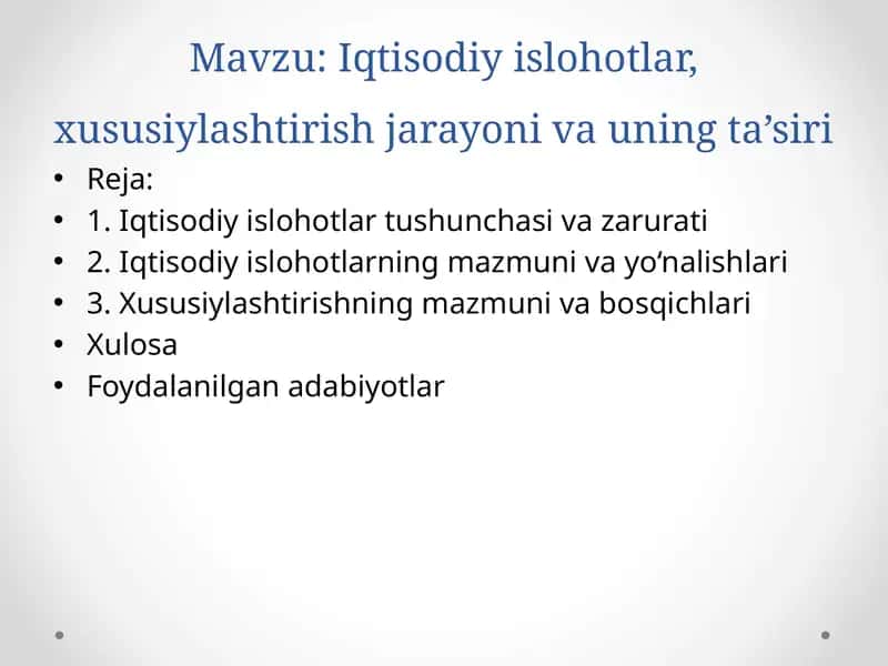 Iqtisodiy islohotlar, xususiylashtirish jarayoni va uning ta’siri 1